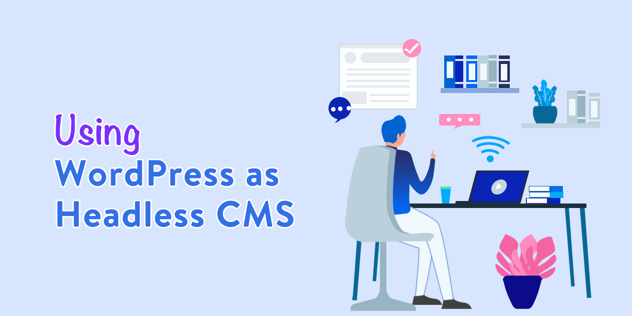Headless WordPress CMS